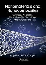 Nanomaterials and Nanocomposites: Synthesis, Properties, Characterization Techniques, and Applications