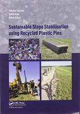 Sustainable Slope Stabilisation using Recycled Plastic Pins