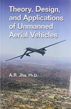 Theory, Design, and Applications of Unmanned Aerial Vehicles