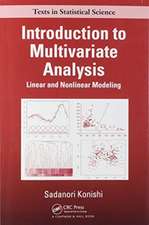 Introduction to Multivariate Analysis: Linear and Nonlinear Modeling