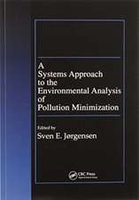 A Systems Approach to the Environmental Analysis of Pollution Minimization