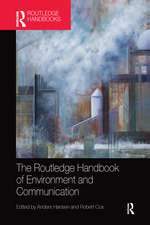 The Routledge Handbook of Environment and Communication