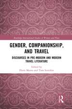 Gender, Companionship, and Travel: Discourses in Pre-modern and Modern Travel Literature