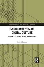 Psychoanalysis and Digital Culture