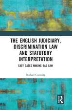 The Judiciary, Discrimination Law and Statutory Interpretation: Easy Cases Making Bad Law