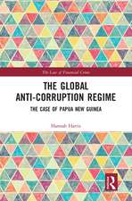 The Global Anti-Corruption Regime: The Case of Papua New Guinea