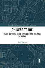 Chinese Trade: Trade Deficits, State Subsidies and the Rise of China