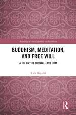 Buddhism, Meditation, and Free Will: A Theory of Mental Freedom