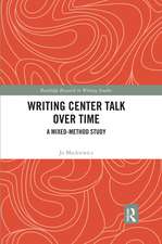 Writing Center Talk over Time: A Mixed-Method Study