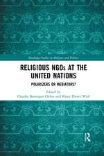 Religious NGOs at the United Nations: Polarizers or Mediators?