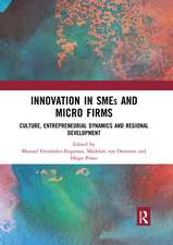 Innovation in SMEs and Micro Firms: Culture, Entrepreneurial Dynamics and Regional Development