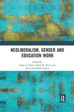 Neoliberalism, Gender and Education Work