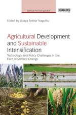 Agricultural Development and Sustainable Intensification: Technology and Policy Challenges in the Face of Climate Change