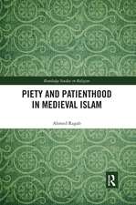 Piety and Patienthood in Medieval Islam