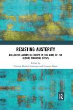 Resisting Austerity: Collective Action in Europe in the wake of the Global Financial Crisis