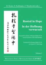 Rooted in Hope: China – Religion – Christianity Vol 2: Festschrift in Honor of Roman Malek S.V.D. on the Occasion of His 65th Birthday