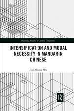 Intensification and Modal Necessity in Mandarin Chinese