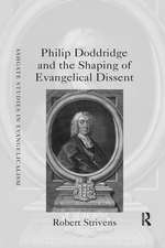 Philip Doddridge and the Shaping of Evangelical Dissent