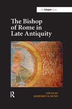 The Bishop of Rome in Late Antiquity