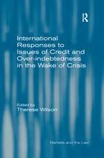 International Responses to Issues of Credit and Over-indebtedness in the Wake of Crisis