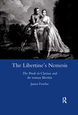 The Libertine's Nemesis: The Prude in Clarissa and the Roman Libertin