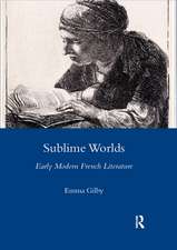 Sublime Worlds: Early Modern French Literature