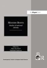 Modern Roots: Studies of National Identity