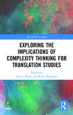 Exploring the Implications of Complexity Thinking for Translation Studies