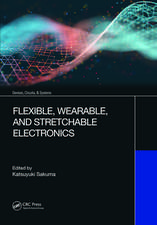 Flexible, Wearable, and Stretchable Electronics