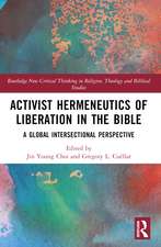 Activist Hermeneutics of Liberation and the Bible: A Global Intersectional Perspective