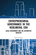 Entrepreneurial Governance in the Neoliberal Era