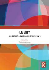 Liberty: Ancient Ideas and Modern Perspectives