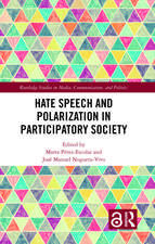 Hate Speech and Polarization in Participatory Society