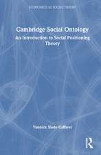 Cambridge Social Ontology: An Introduction to Social Positioning Theory