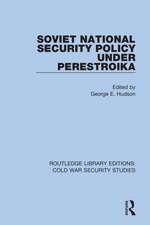 Soviet National Security Policy Under Perestroika