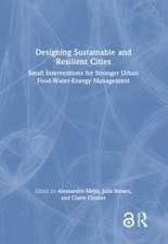 Designing Sustainable and Resilient Cities: Small Interventions for Stronger Urban Food-Water-Energy Management