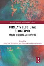 Turkey's Electoral Geography: Trends, Behaviors, and Identities