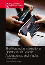 The Routledge International Handbook of Children, Adolescents, and Media