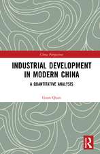 Industrial Development in Modern China: A Quantitative Analysis