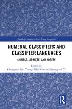 Numeral Classifiers and Classifier Languages: Chinese, Japanese, and Korean