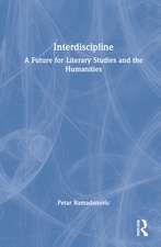 Interdiscipline: A Future for Literary Studies and the Humanities