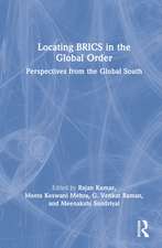 Locating BRICS in the Global Order: Perspectives from the Global South