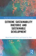 Extreme Sustainability Rhetoric and Sustainable Development