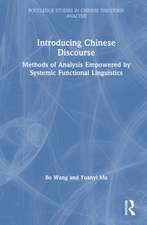 Introducing Chinese Discourse: Methods of Analysis Empowered by Systemic Functional Linguistics