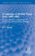 A Calendar of British Taste from 1600–1800: Being a Museum of Specimens & Landmarks Chronologically Arranged