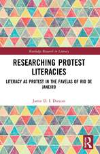 Researching Protest Literacies: Literacy as Protest in the Favelas of Rio de Janeiro