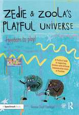 Zedie and Zoola’s Playful Universe: A Practical Guide to Supporting Children with Different Communication Styles at Playtime