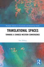 Translational Spaces: Towards a Chinese-Western Convergence