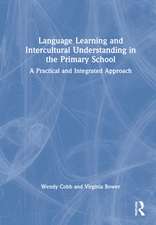 Language Learning and Intercultural Understanding in the Primary School: A Practical and Integrated Approach