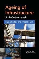 Ageing of Infrastructure: A Life-Cycle Approach